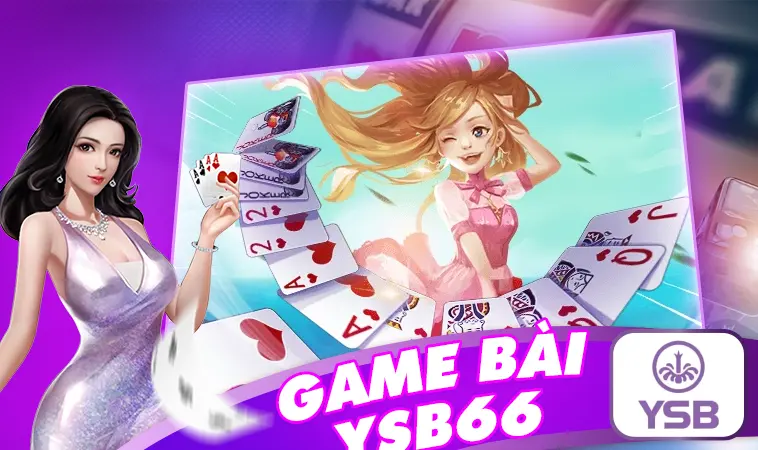 Tham gia chơi game bài cực đã tại nhà cái YSB66