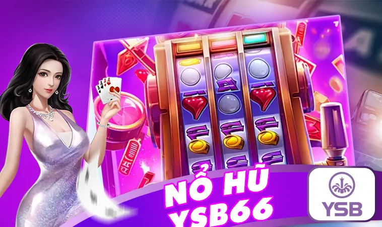 Giao diện nổ hũ tại YSB66 thiết kế đẹp mắt, sống động