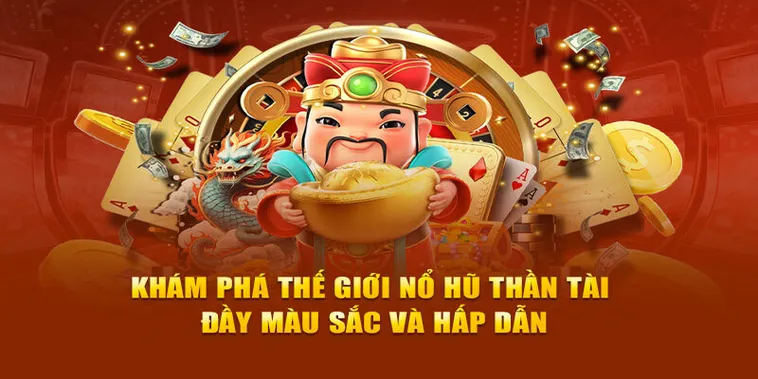 Nổ Hũ Thần Tài Tại BET168: Cập Nhật Hấp Dẫn Nhất 2025
